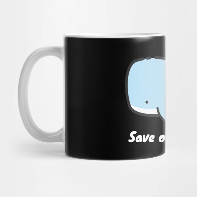 Save our whales by WhaleSharkShop